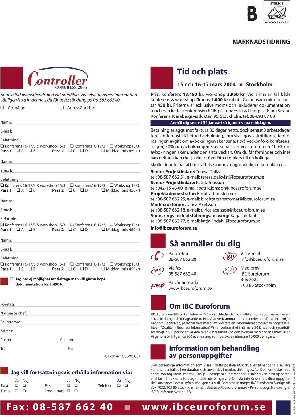 Vid anmälan till både konferens & workshop lämnas 1.000 kr rabatt. Gemensam middag kostar 450 kr. Priserna är exklusive moms och inkluderar dokumentation, lunch och kaffe.