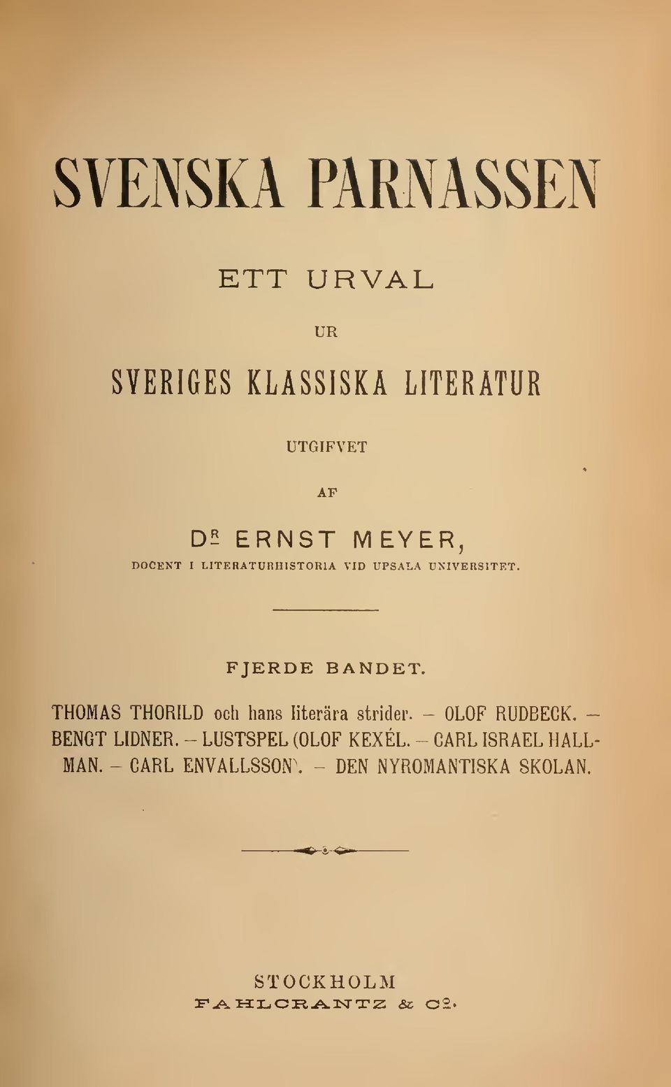 THOMAS THORILD och hans literära strider. ~ OLOF RUDBECK. - BENGT LIDNER.