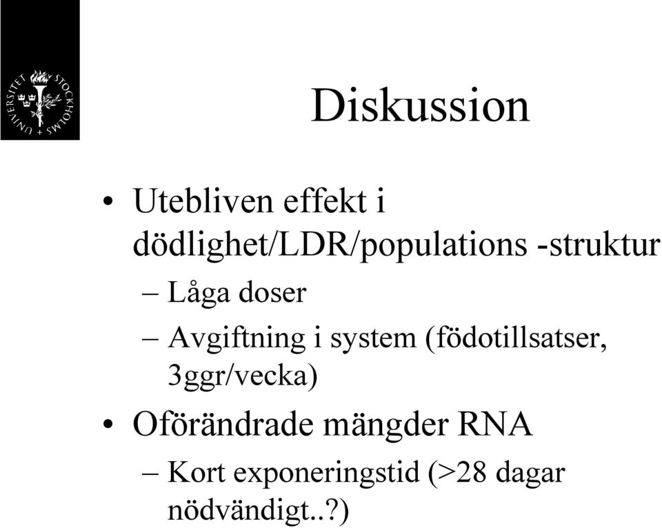 Avgiftning i system (födotillsatser, 3ggr/vecka)