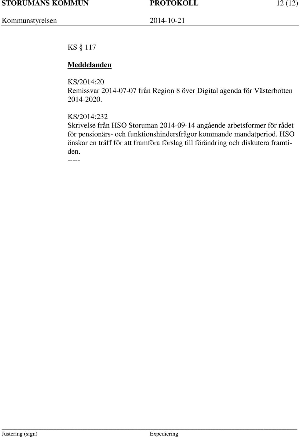 KS/2014:232 Skrivelse från HSO Storuman 2014-09-14 angående arbetsformer för rådet för