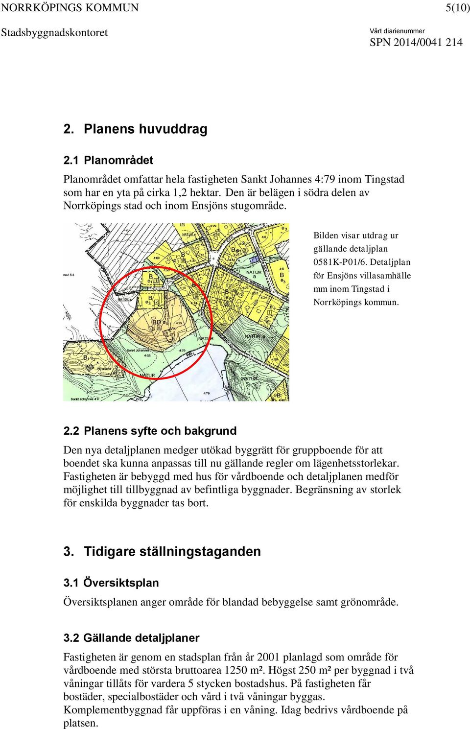 Detaljplan för Ensjöns villasamhälle mm inom Tingstad i Norrköpings kommun. 2.