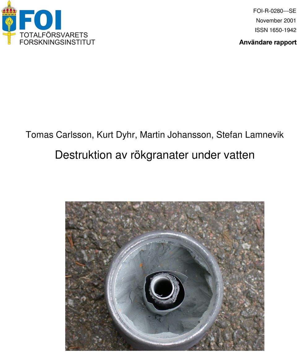 Carlsson, Kurt Dyhr, Martin Johansson,