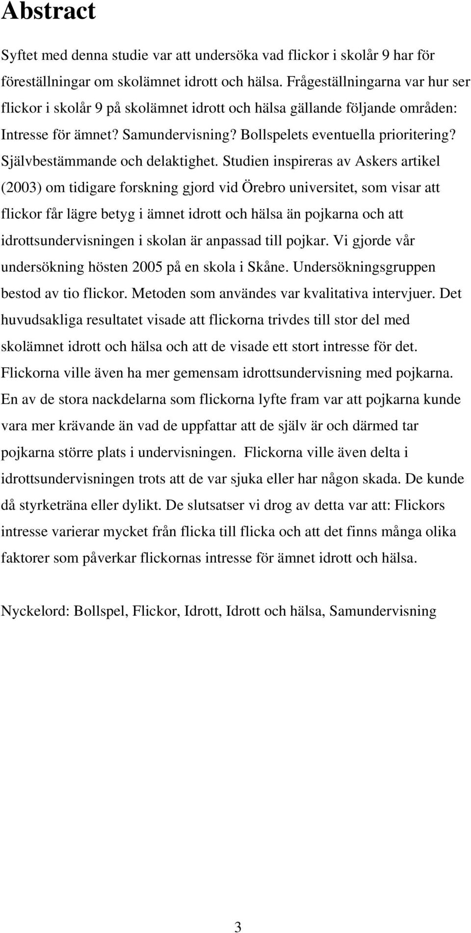 Självbestämmande och delaktighet.