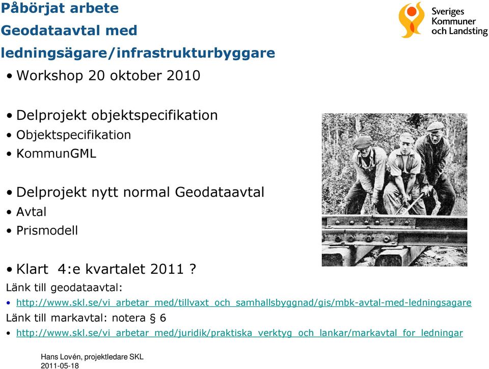 Länk till geodataavtal: http://www.skl.