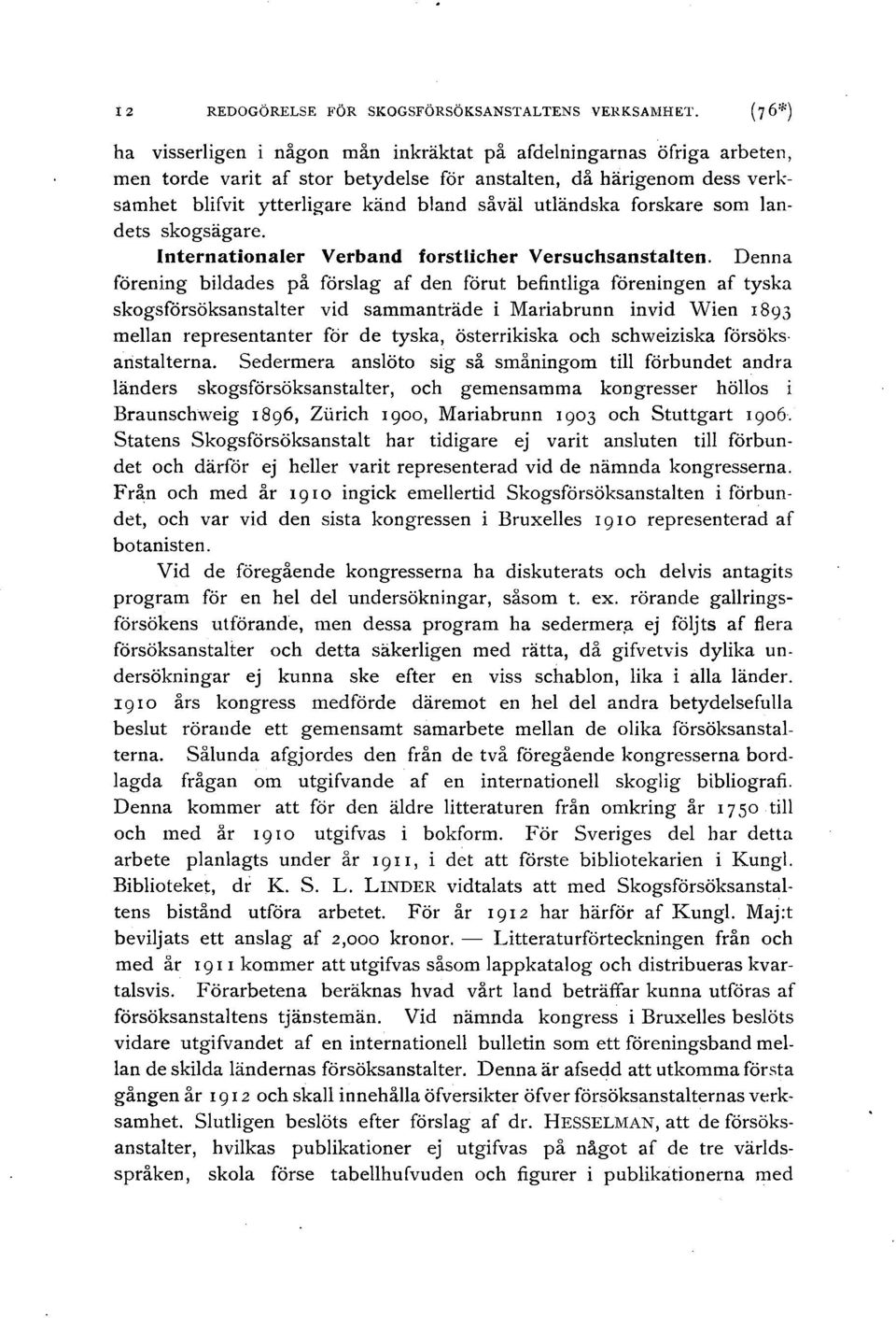 forskare som landets skogsägare. Internationaler Verband forstlicher Versuchsanstalten.