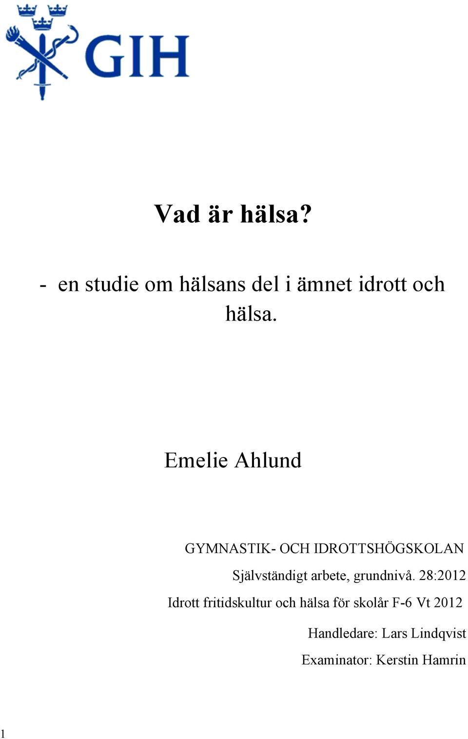 arbete, grundnivå.