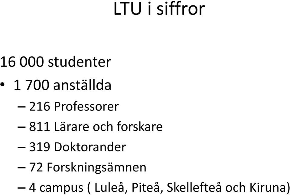 forskare 319 Doktorander 72