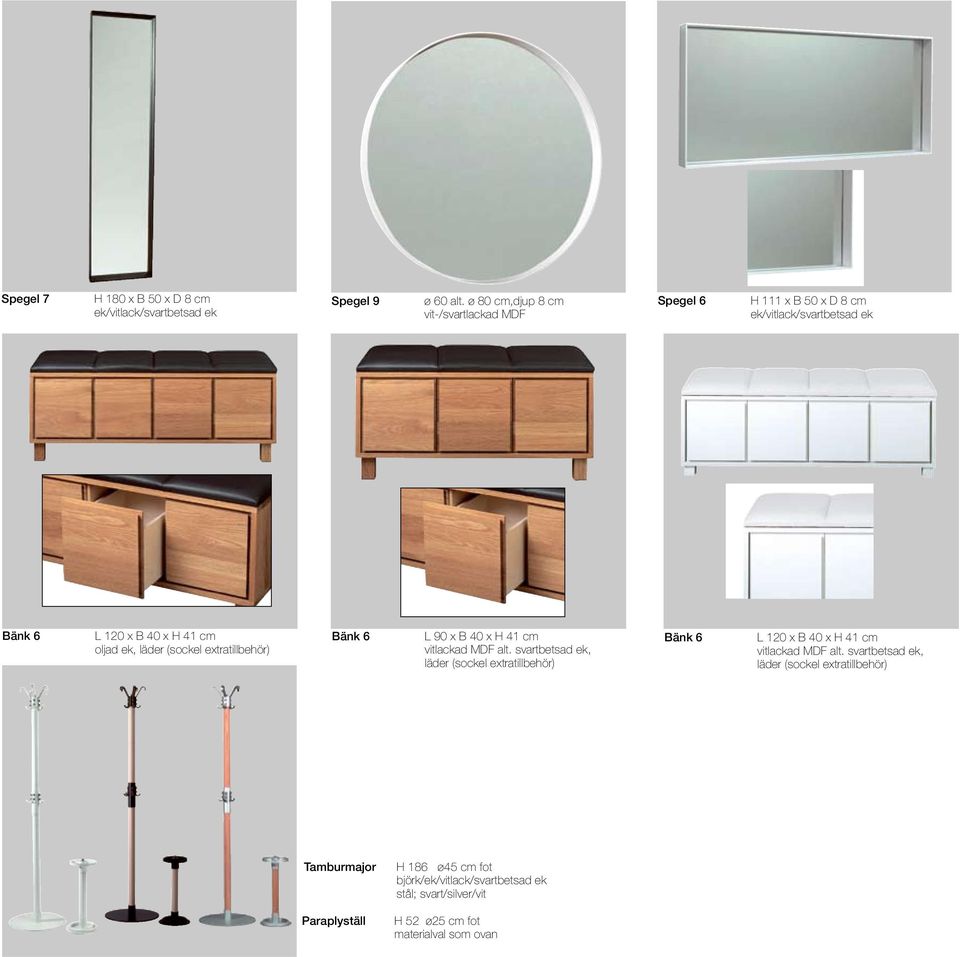 läder (sockel extratillbehör) Bänk 6 L 90 x B 40 x H 41 cm vitlackad MDF alt.