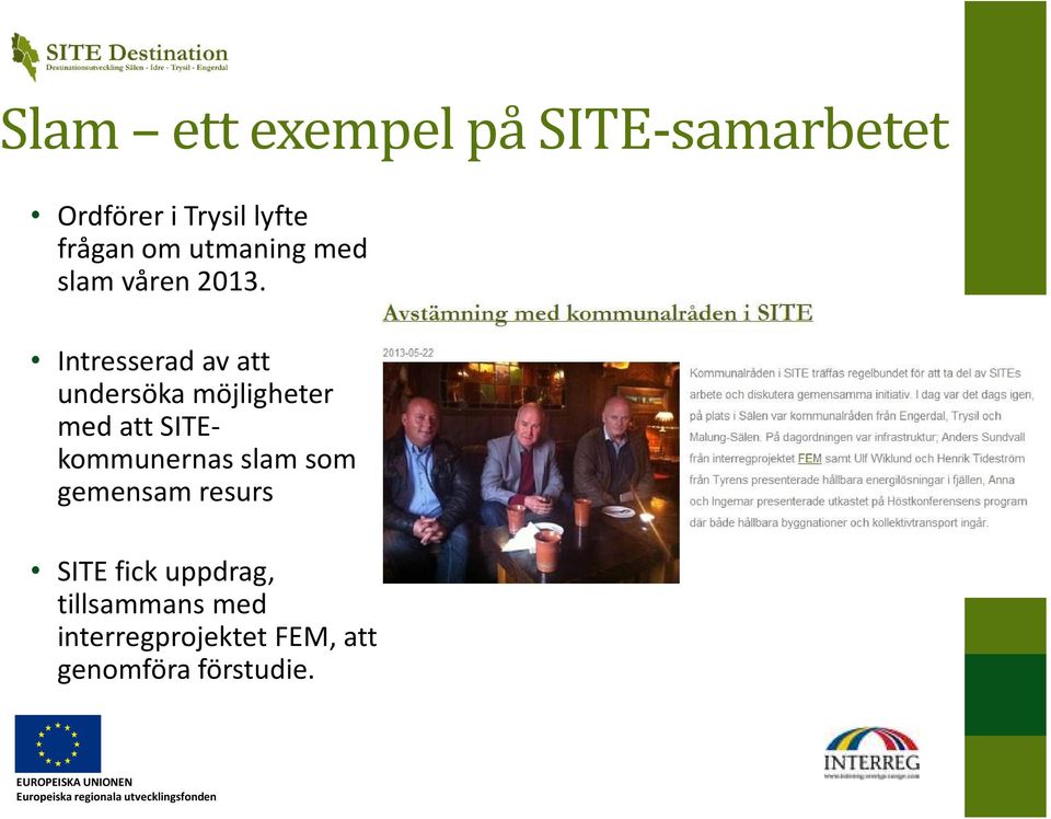 Intresserad av att undersöka möjligheter med att SITEkommunernas