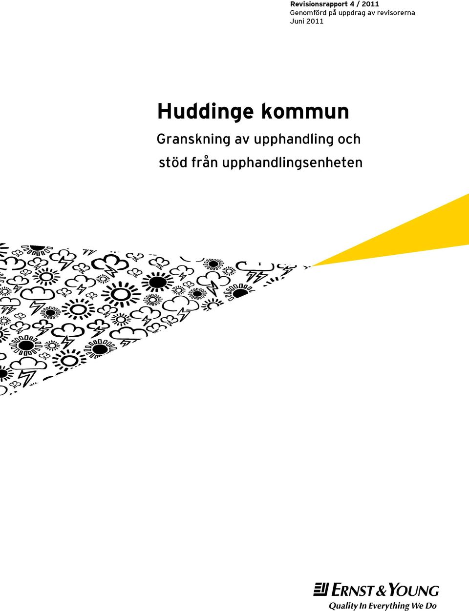 Huddinge kommun Granskning av