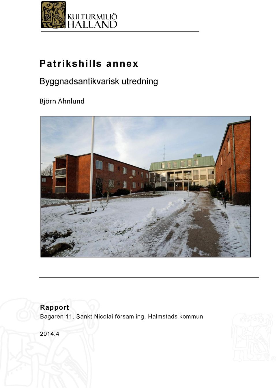 Björn Ahnlund Rapport Bagaren