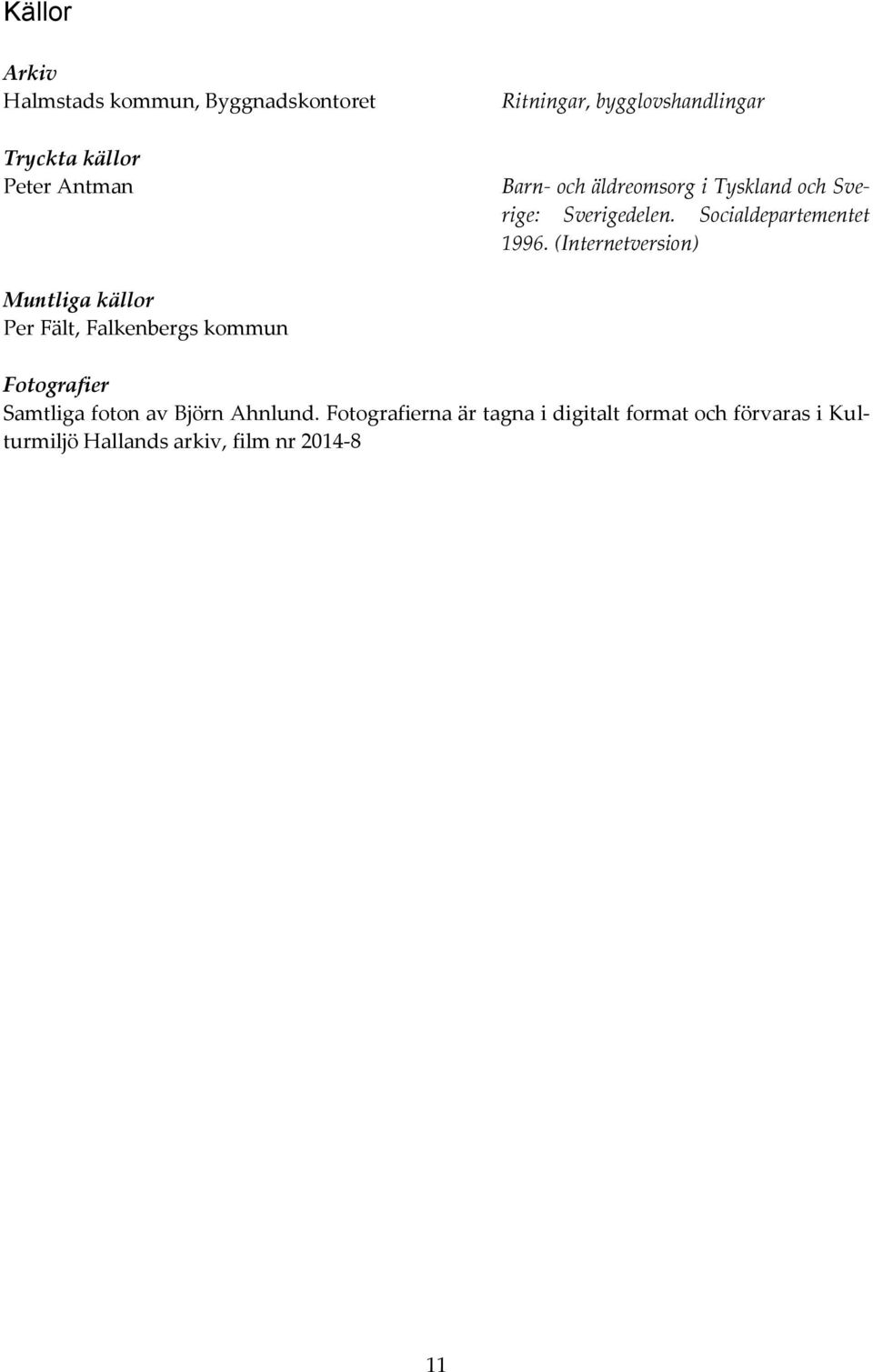 Socialdepartementet 1996.