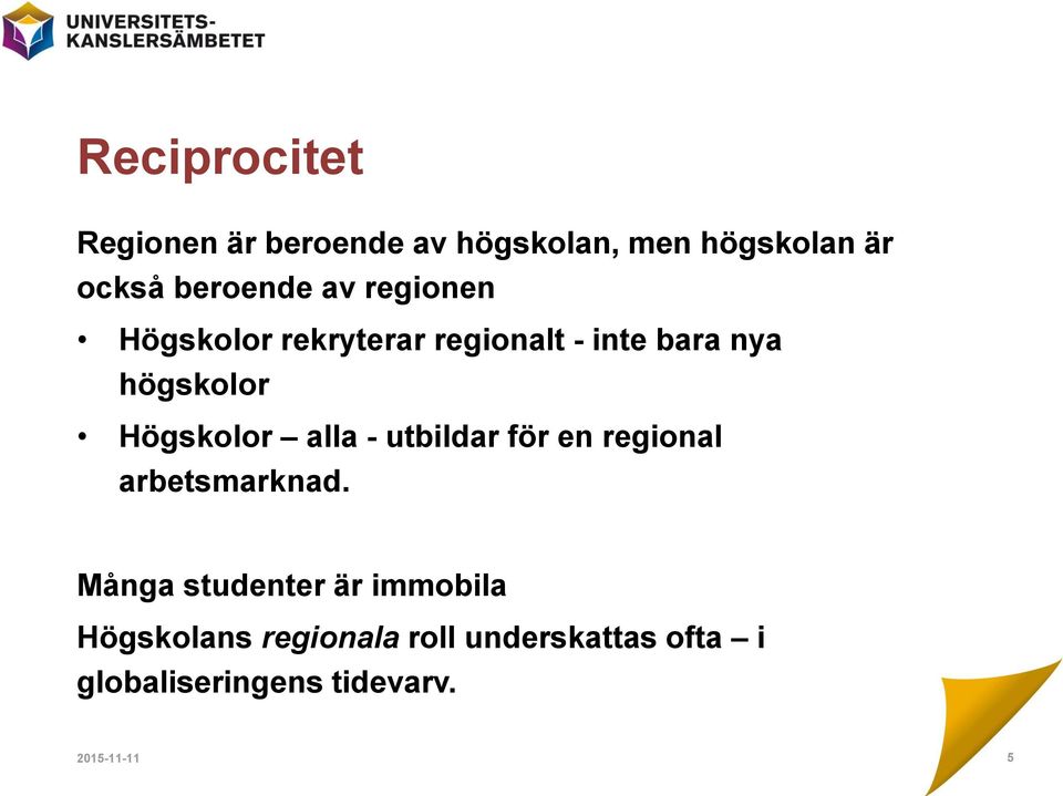 alla - utbildar för en regional arbetsmarknad.