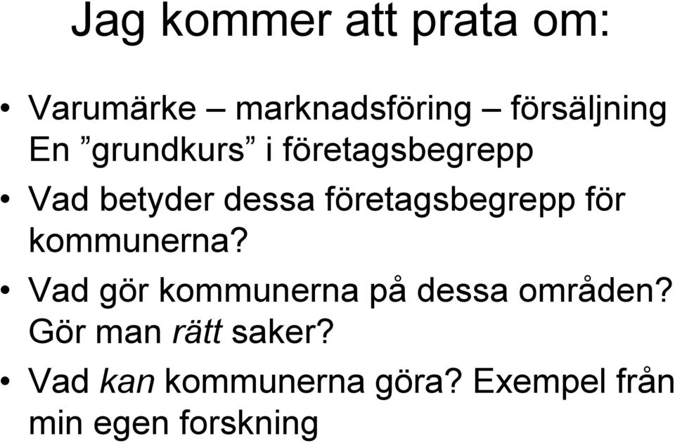 företagsbegrepp för kommunerna?