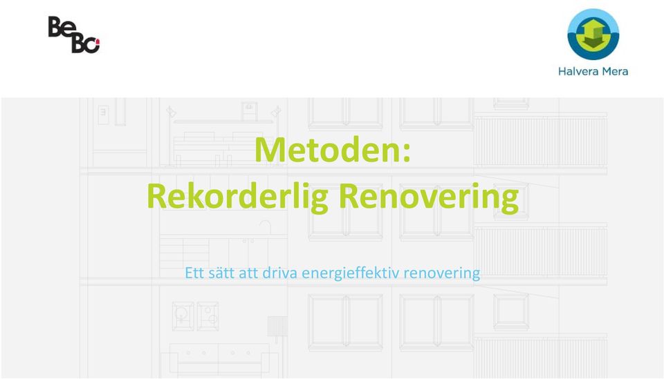 Renovering Ett