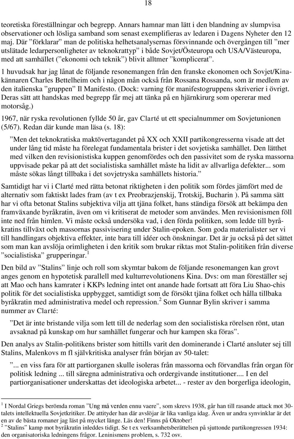 ekonomi och teknik ) blivit alltmer komplicerat.