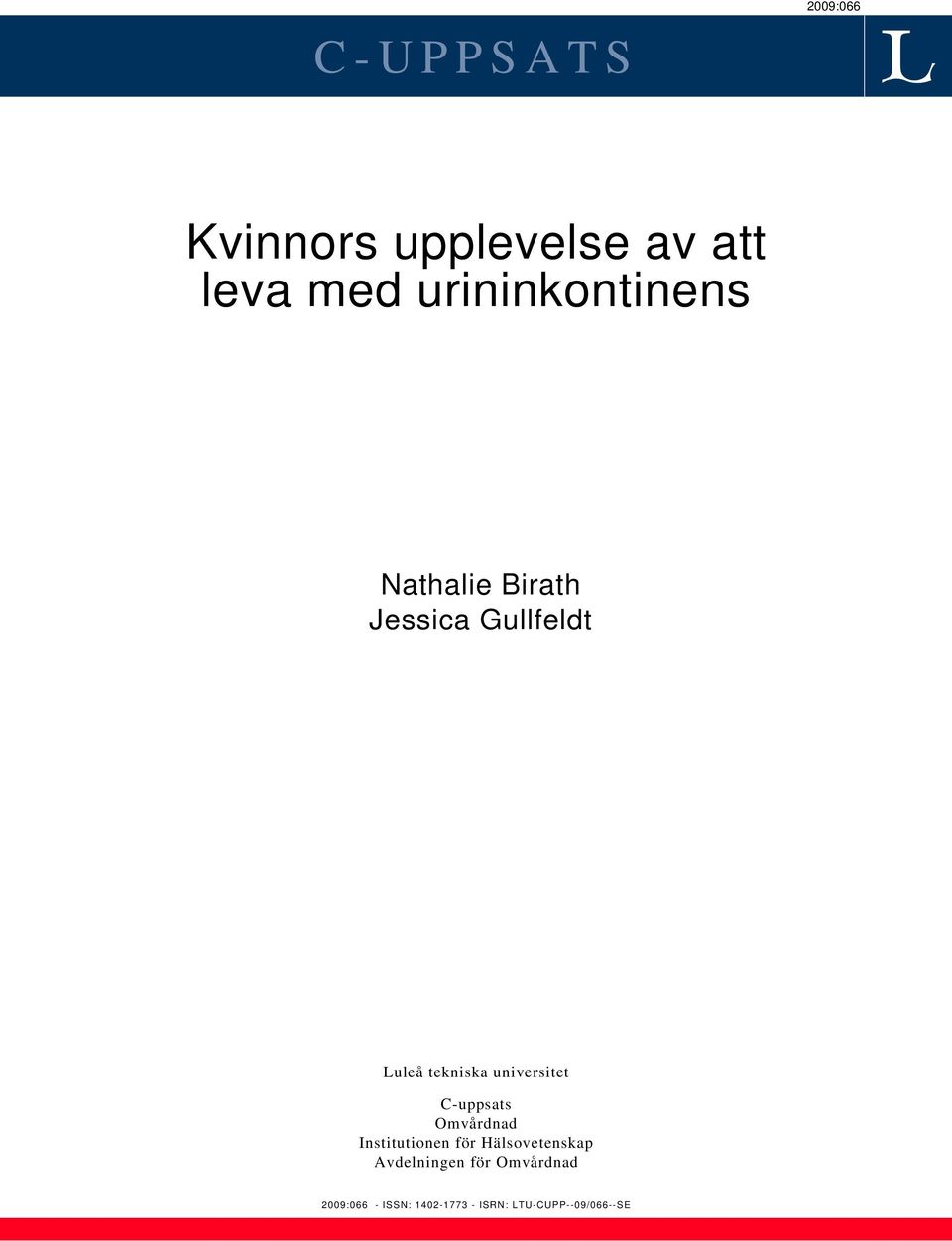universitet C-uppsats Omvårdnad Institutionen för Hälsovetenskap