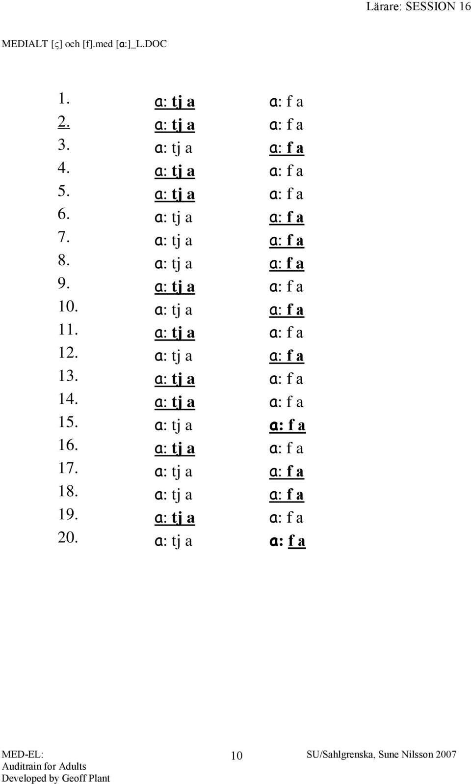 a: tj a a: f a 10. a: tj a a: f a 11. a: tj a a: f a 12. a: tj a a: f a 13. a: tj a a: f a 14.