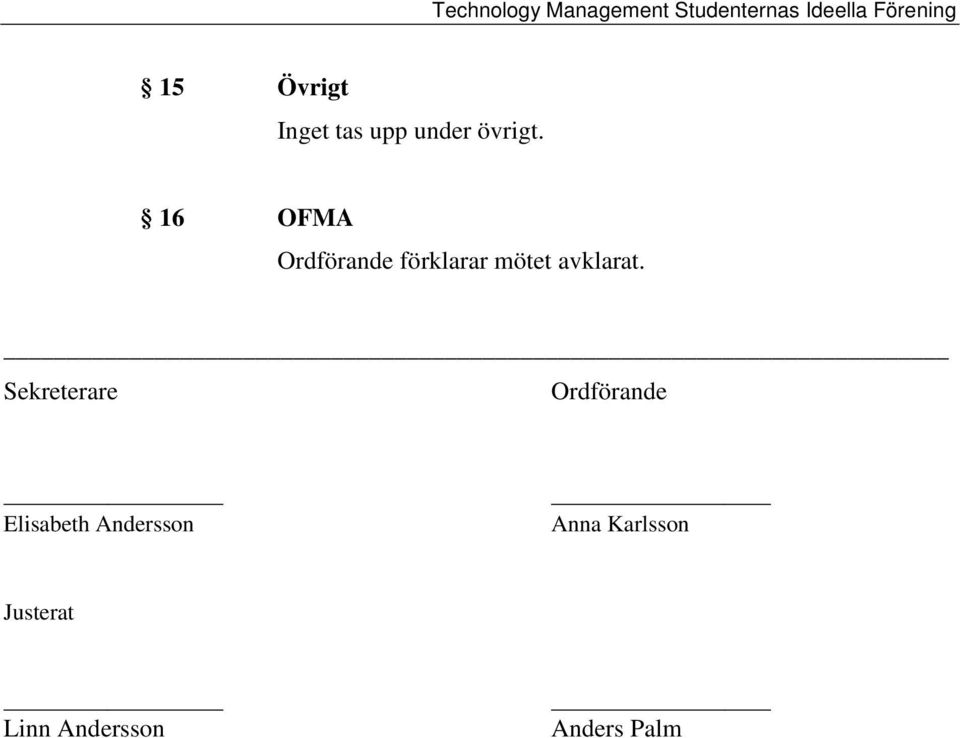Sekreterare Ordförande Elisabeth Andersson