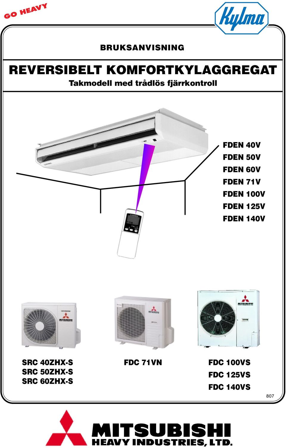 FDEN 71V FDEN 100V FDEN 125V FDEN 140V SRC 40ZHX-S SRC