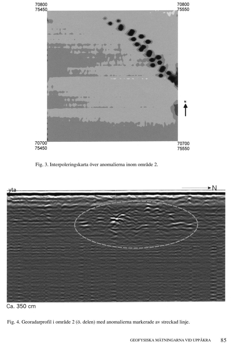 område 2. Fig. 4. Georadarprofil i område 2 (ö.