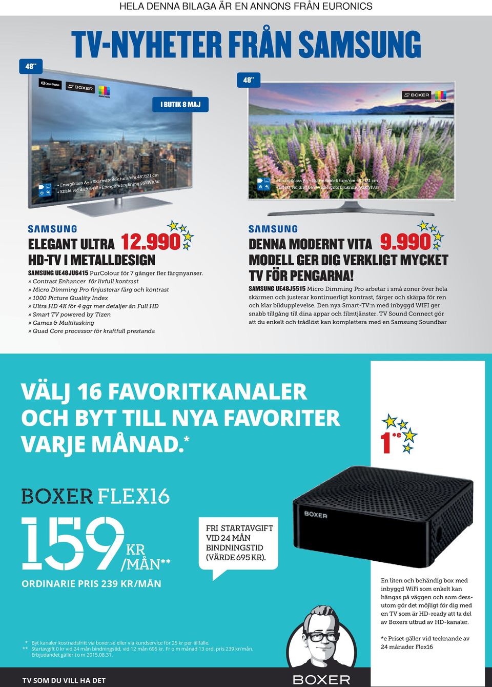 » Contrast Enhancer för livfull kontrast» Micro Dimming Pro finjusterar färg och kontrast» 1000 Picture Quality Index» Ultra HD 4K för 4 ggr mer detaljer än Full HD» Smart TV powered by Tizen» Games