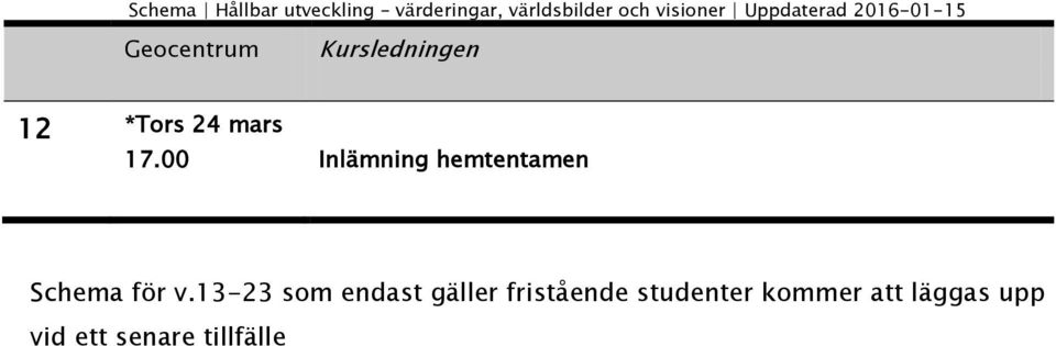 13-23 som endast gäller fristående