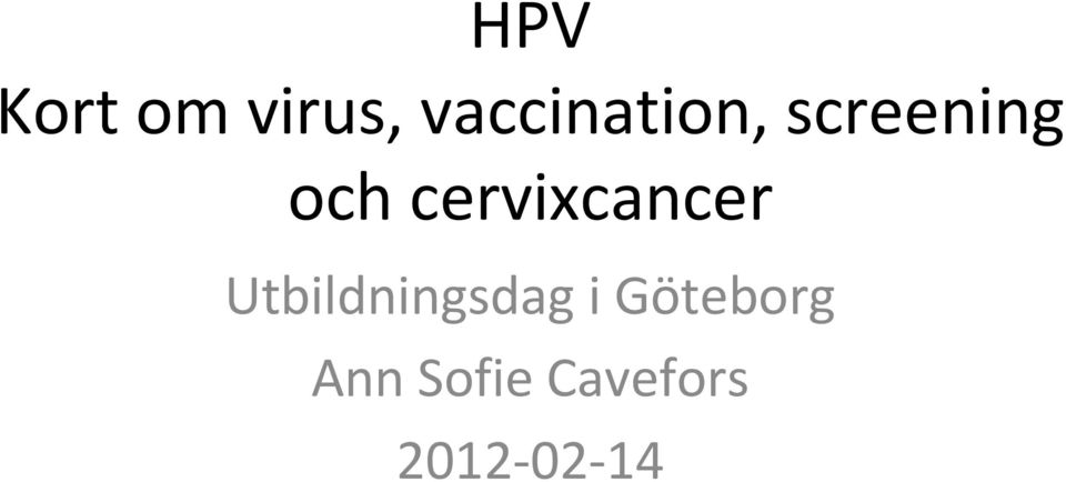 cervixcancer Utbildningsdag
