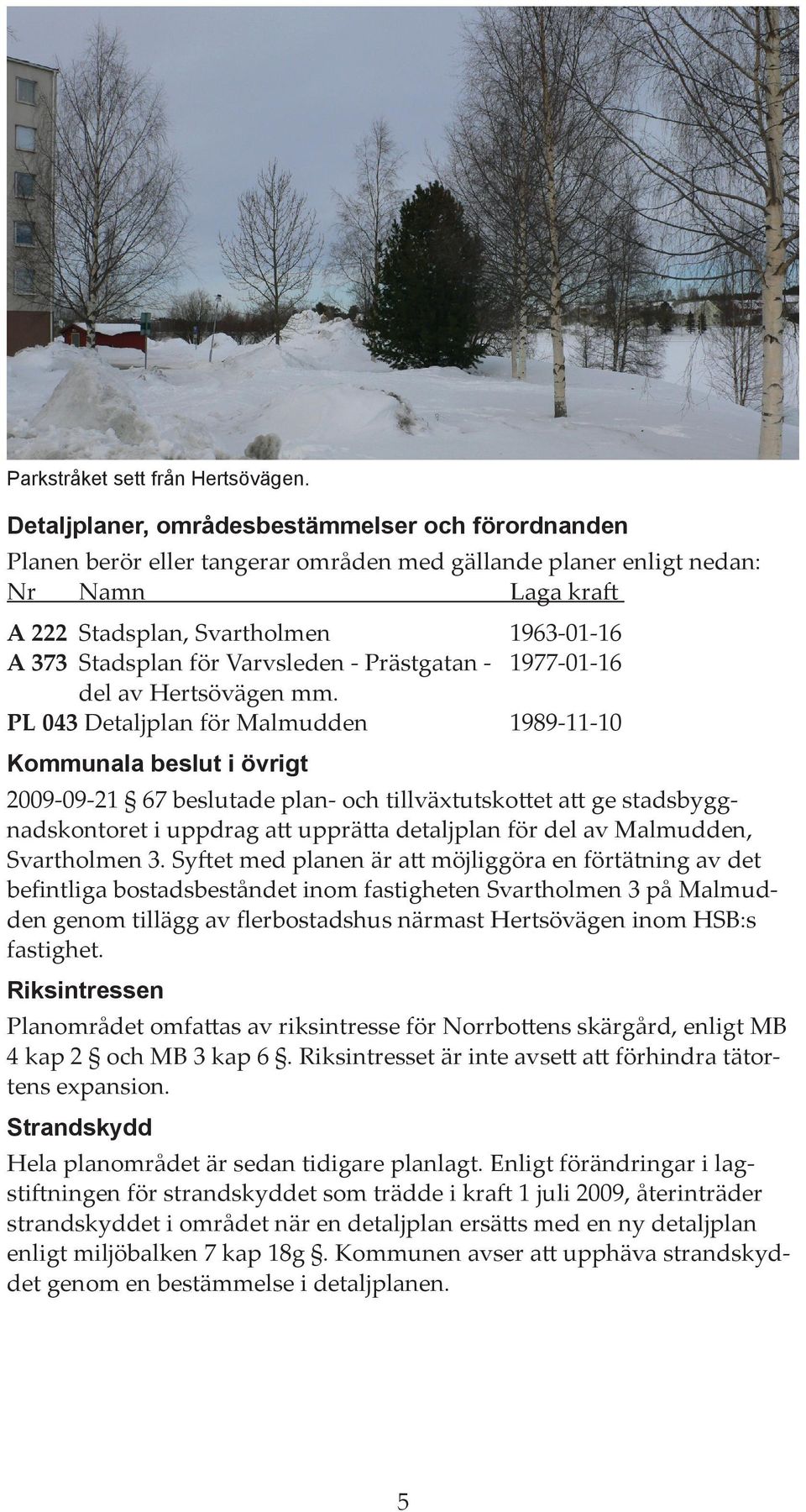 Varvsleden - Prästgatan - 1977-01-16 del av Hertsövägen mm.