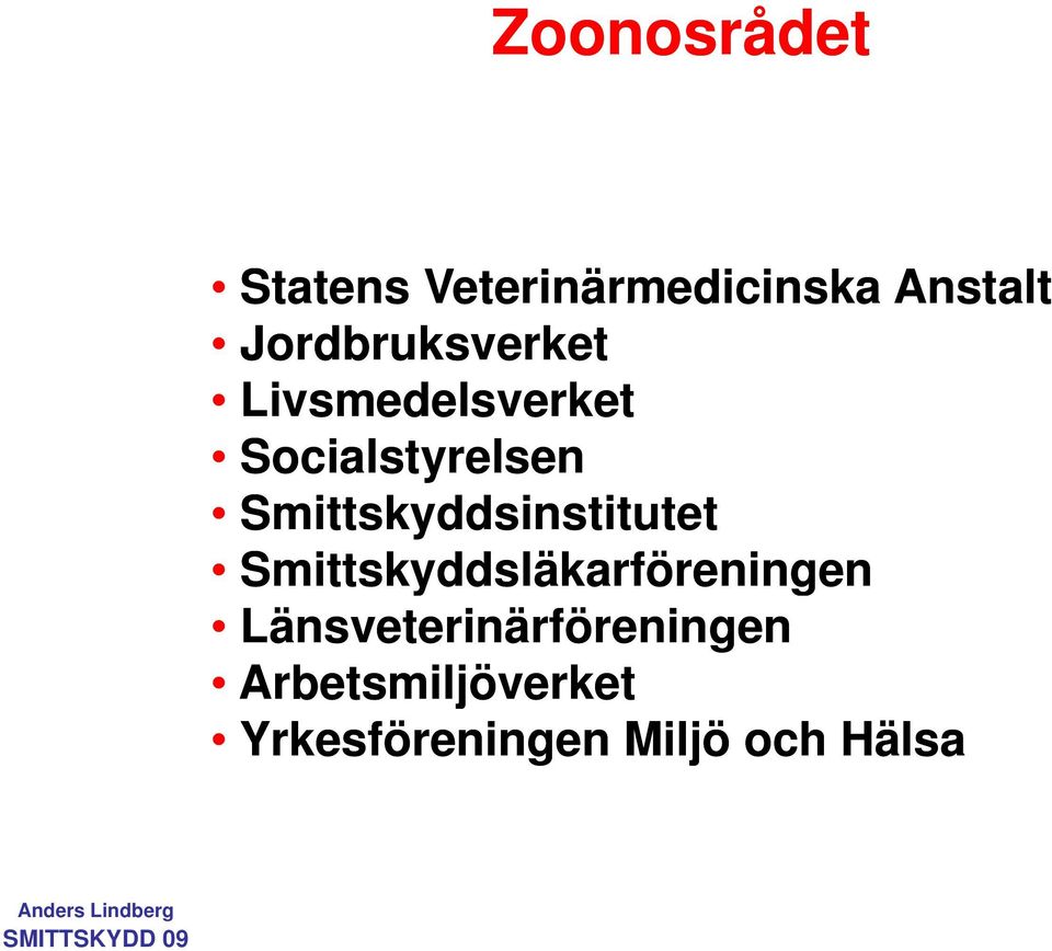 Smittskyddsinstitutet Smittskyddsläkarföreningen