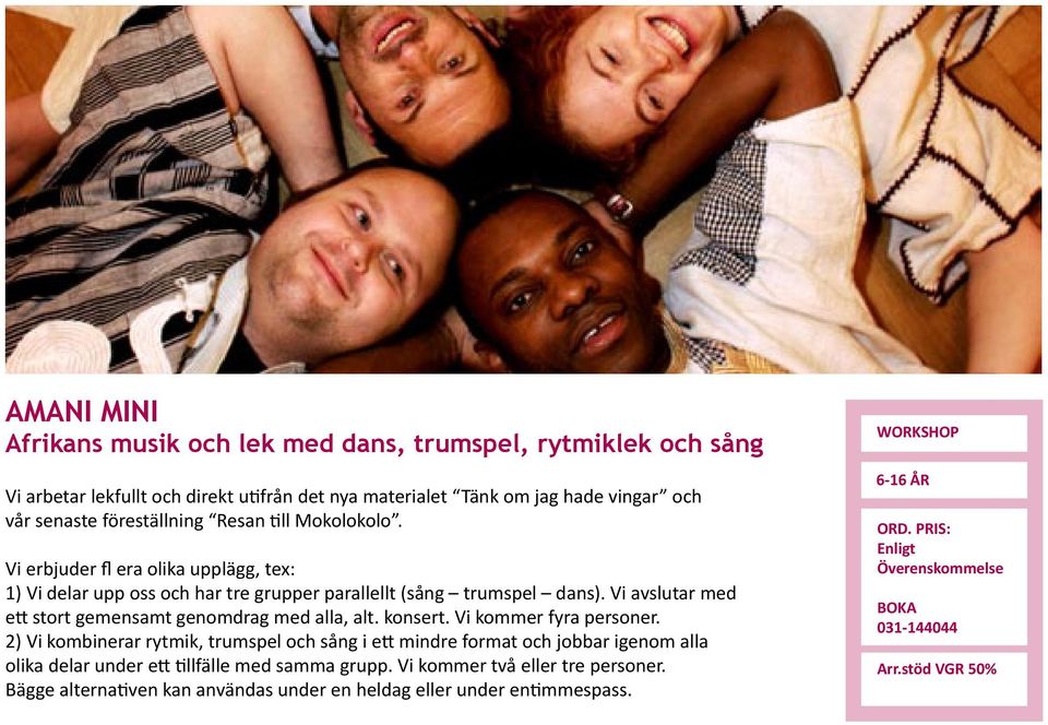 Vi avslutar med e stort gemensamt genomdrag med alla, alt. konsert. Vi kommer fyra personer.