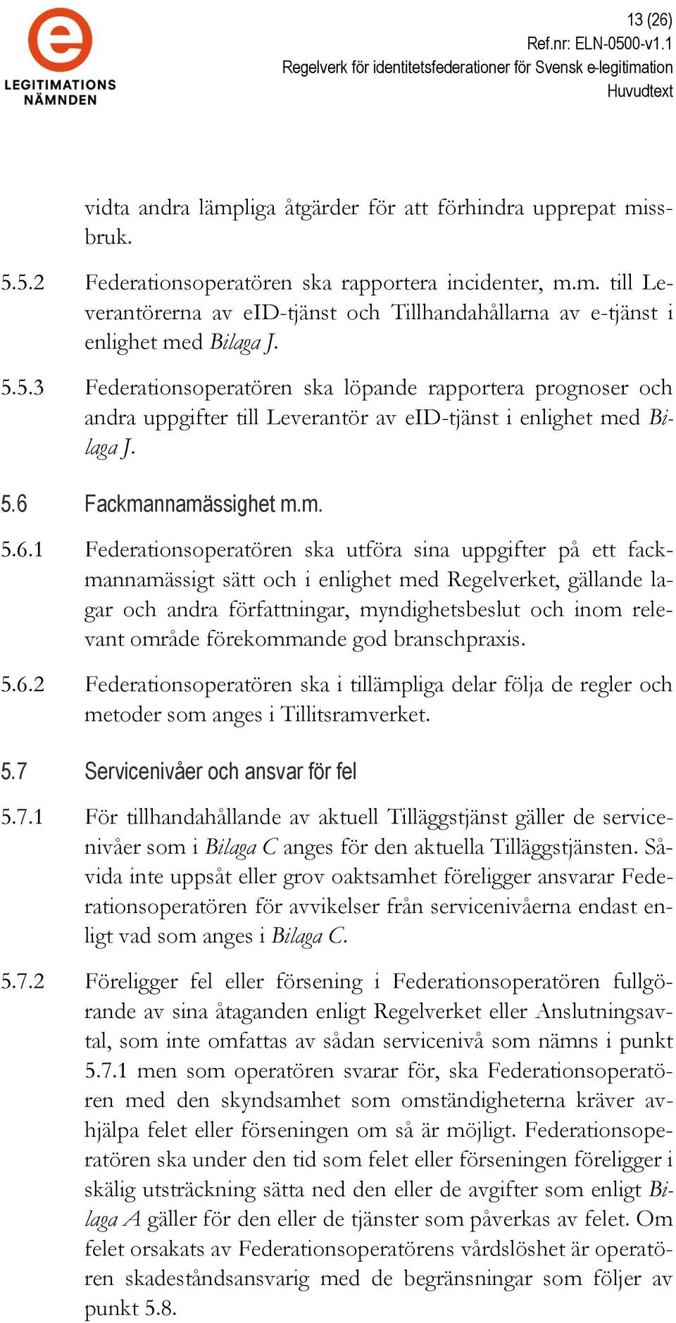 Fackmannamässighet m.m. 5.6.