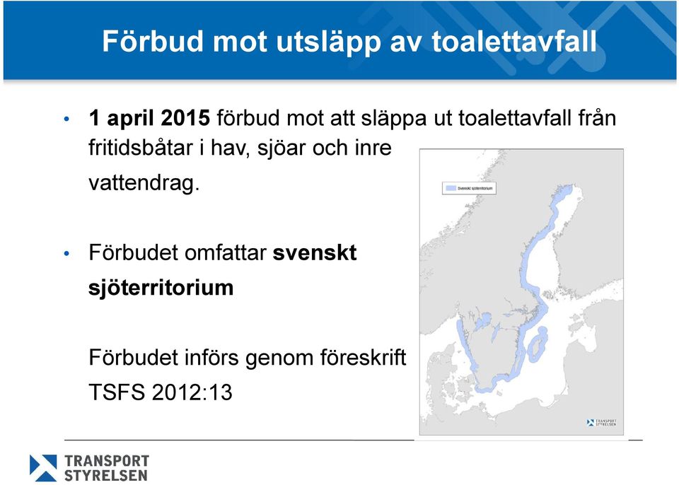 sjöar och inre vattendrag.