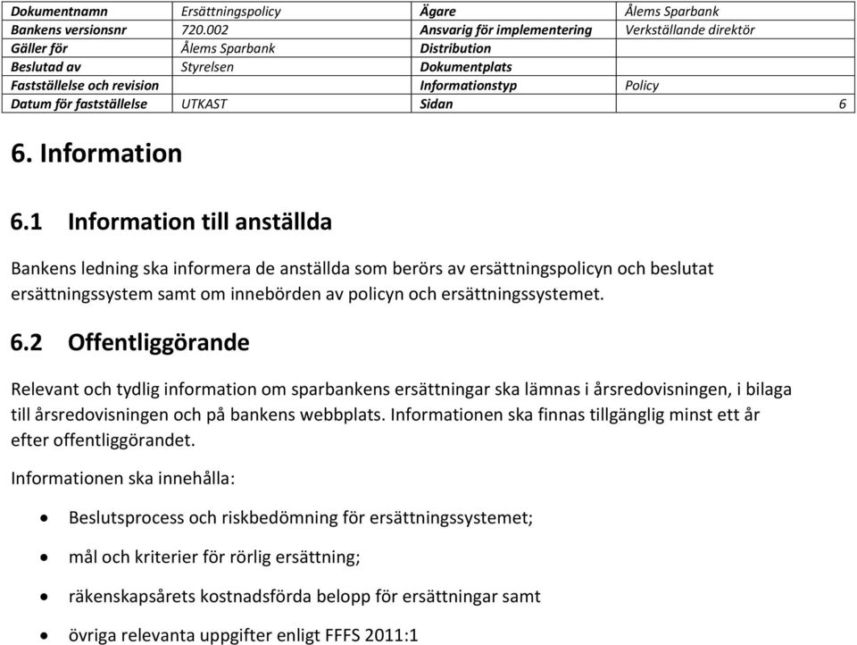 ersättningssystemet. 6.