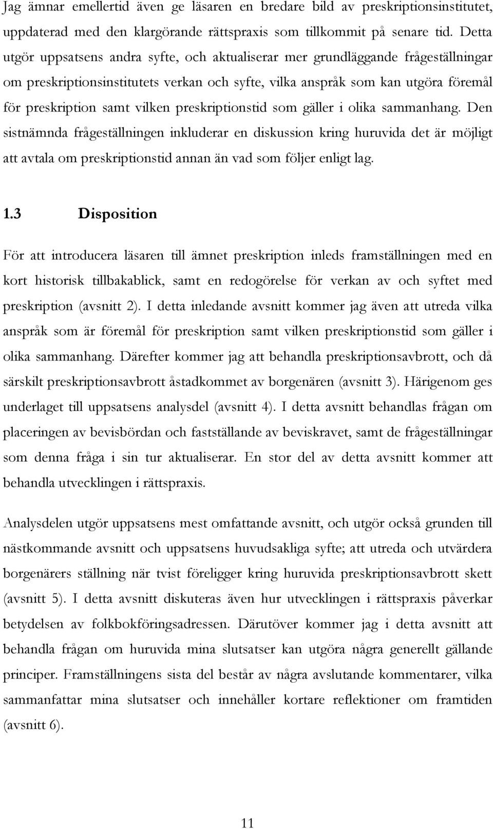 preskriptionstid som gäller i olika sammanhang.