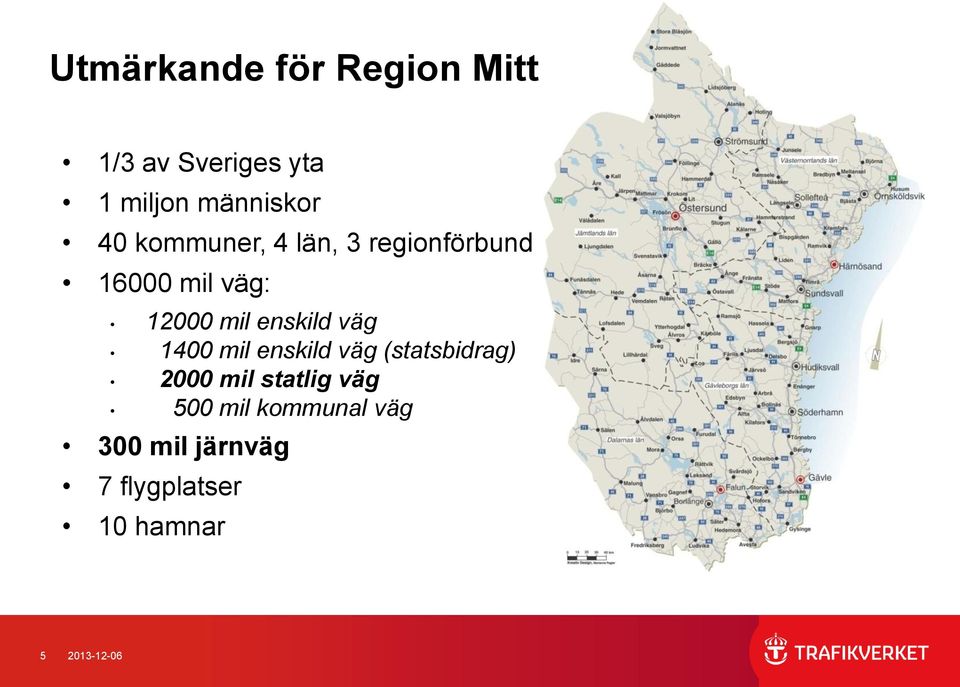 enskild väg 1400 mil enskild väg (statsbidrag) 2000 mil statlig