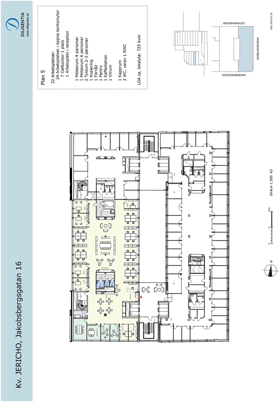 se Plan 5 32 Arbetsplatser: 24 Arbetsplatser i öppna kontorsytor 7 Cellkontor 1 plats 1 Arbetsplats i reception 1 Mötesrum 4 personer 1 Mötesrum 6 personer 2 Tystum 2-3