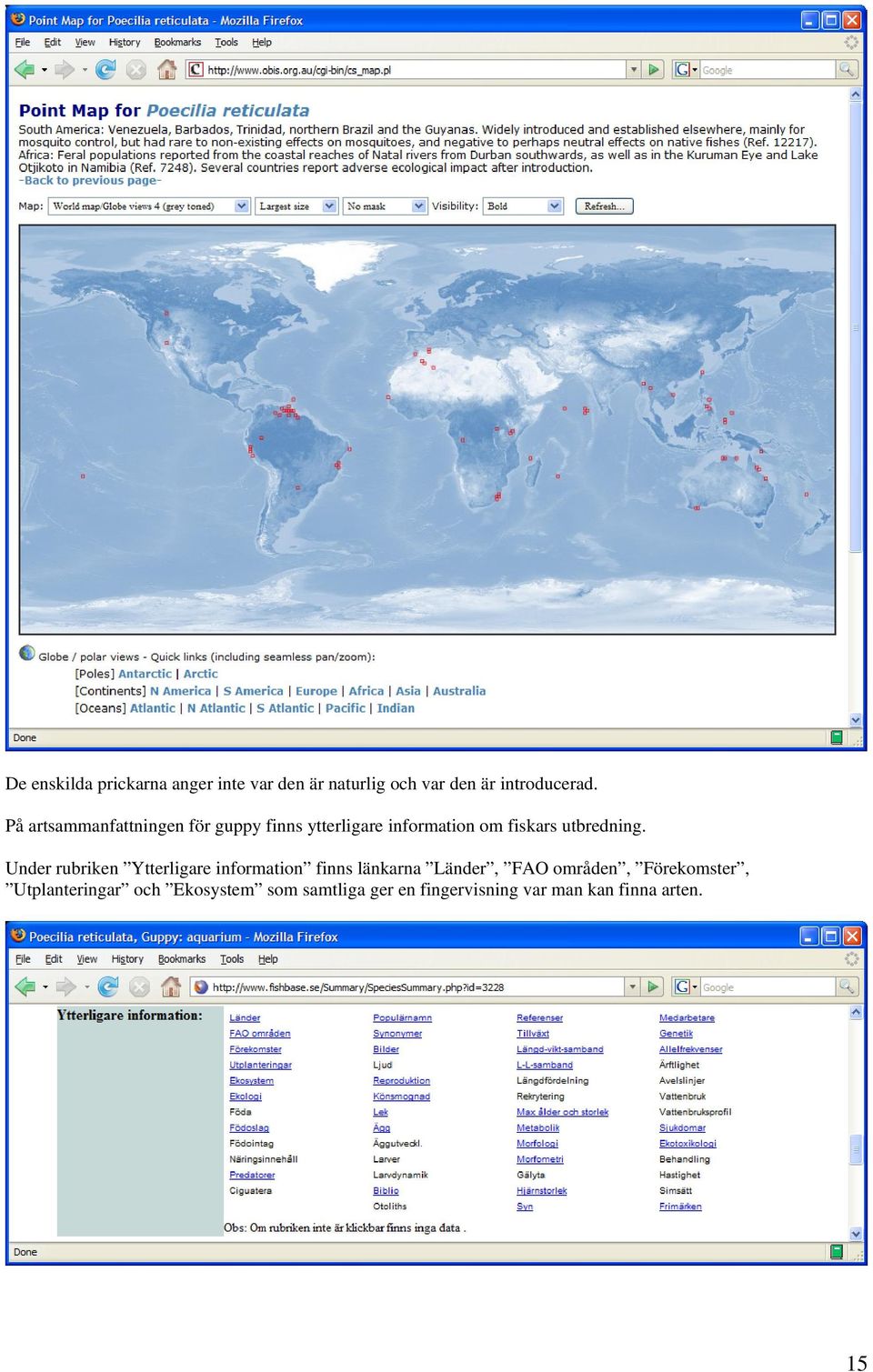 Under rubriken Ytterligare information finns länkarna Länder, FAO områden,