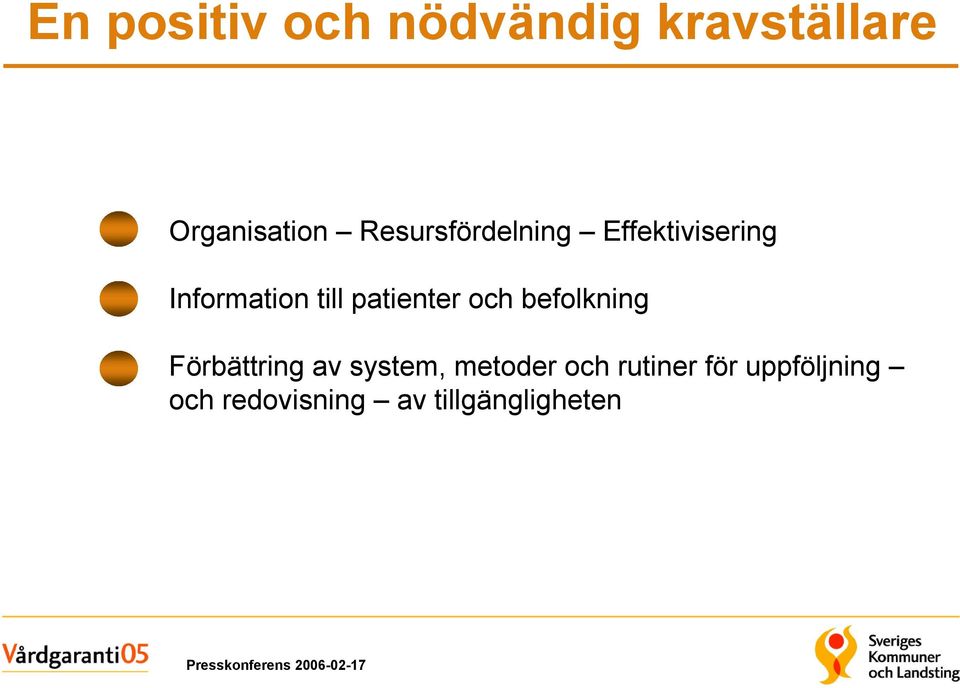 patienter och befolkning Förbättring av system,