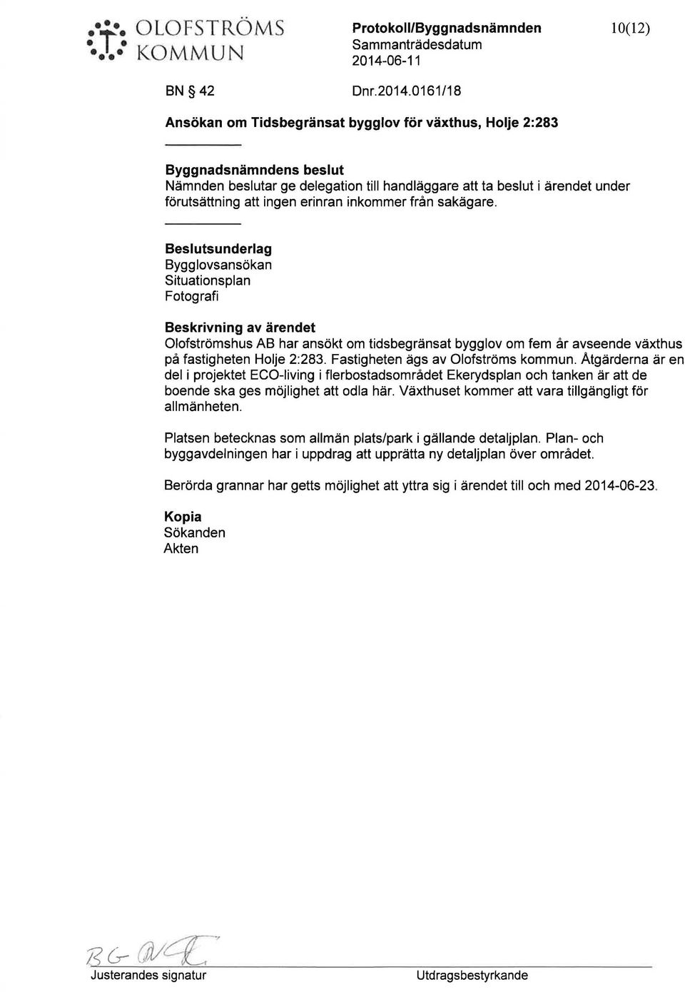 erinran inkommer från sakägare.