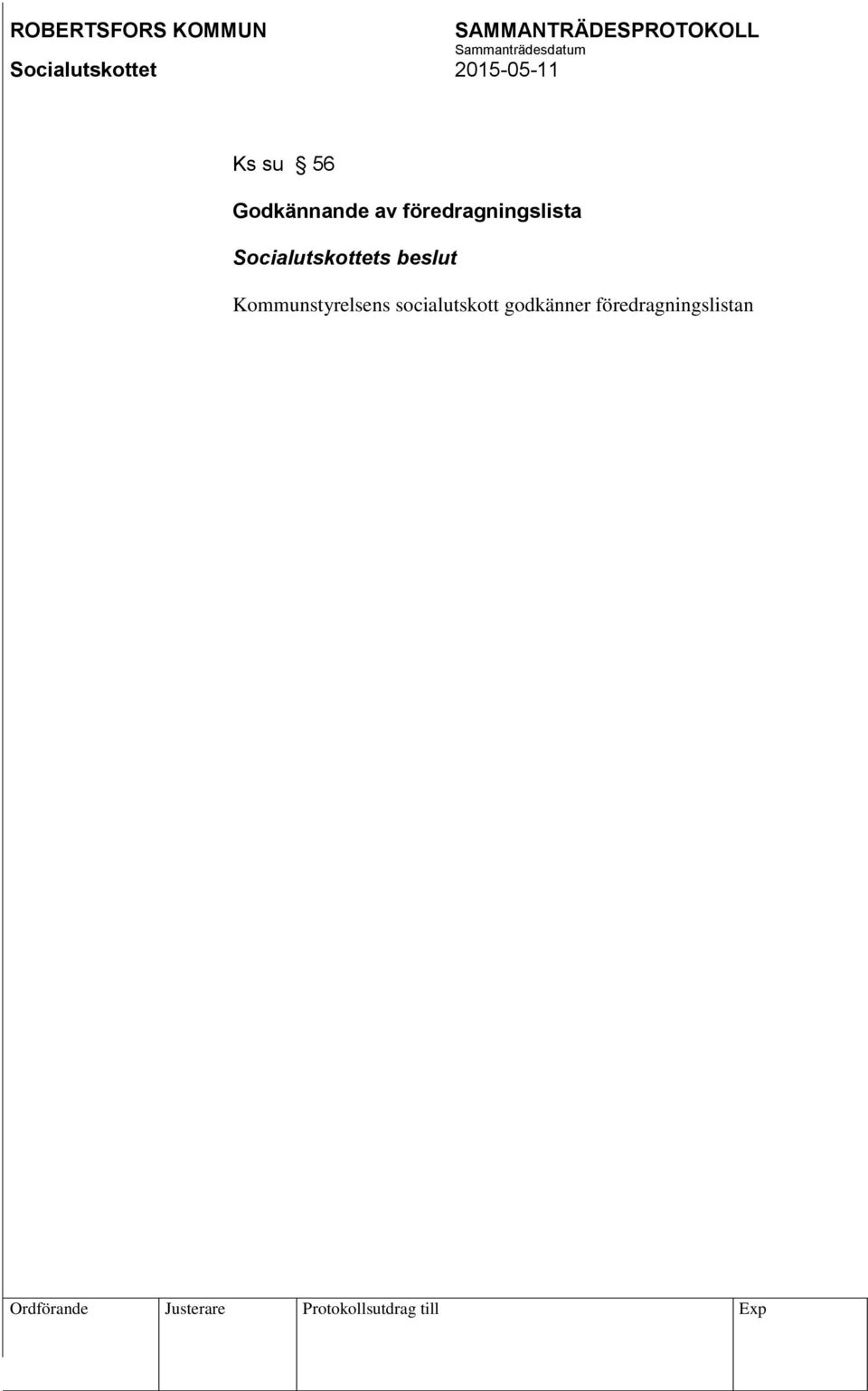 socialutskott godkänner