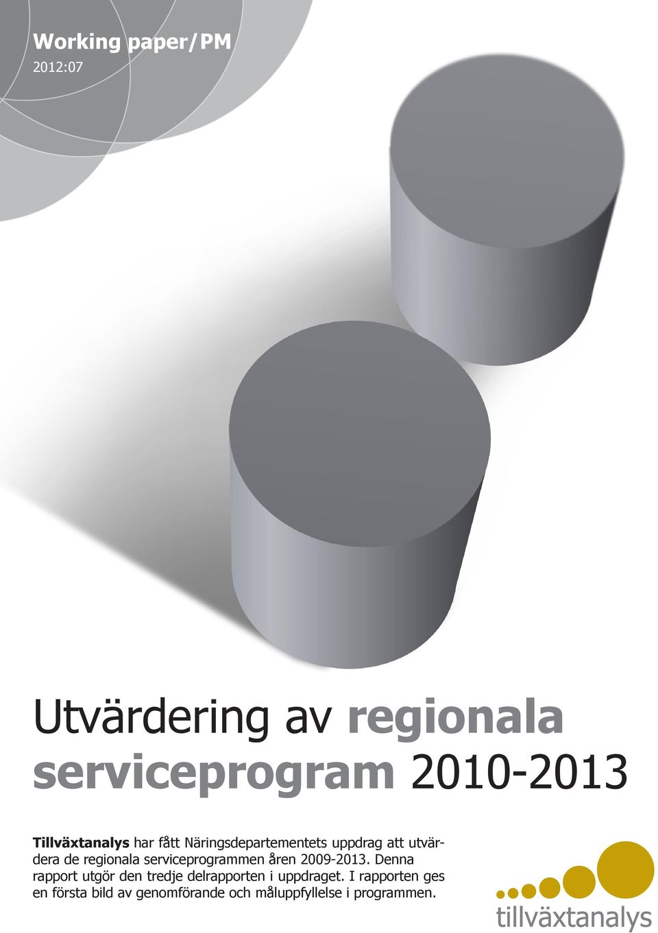 serviceprogrammen åren 2009-2013.