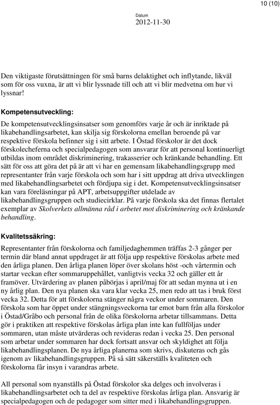 sig i sitt arbete.