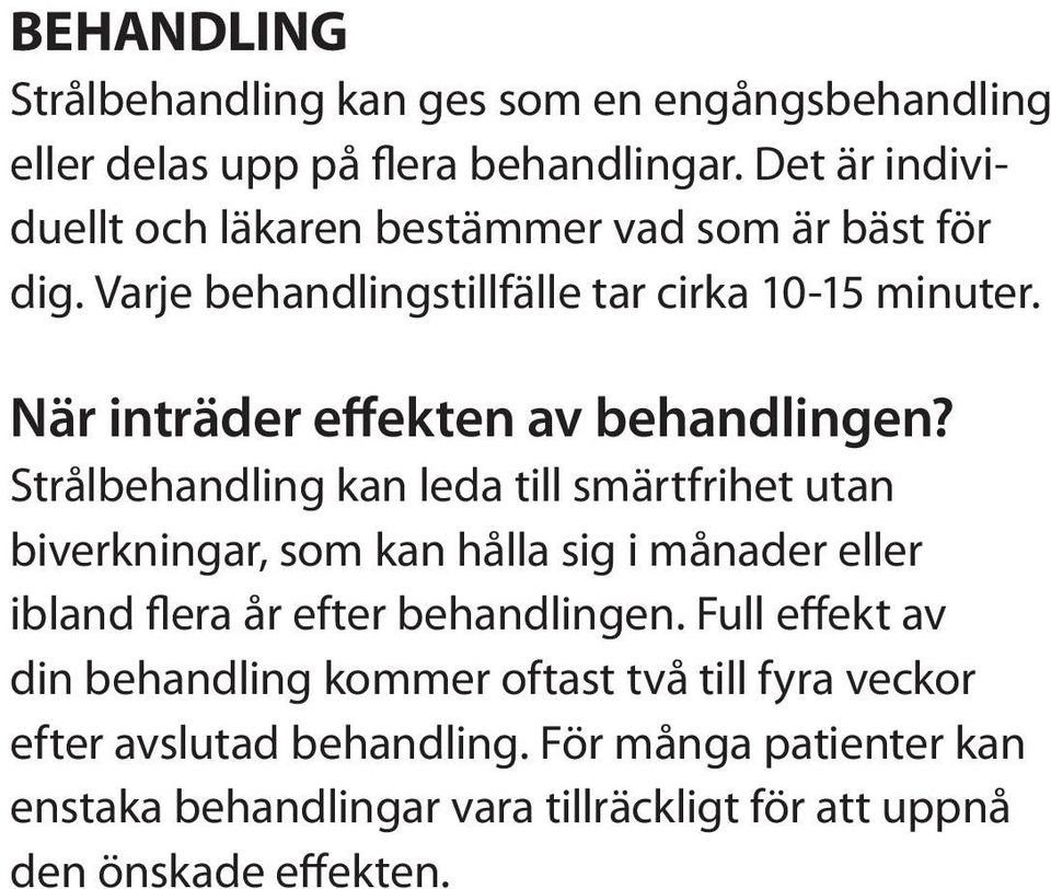 När inträder effekten av behandlingen?