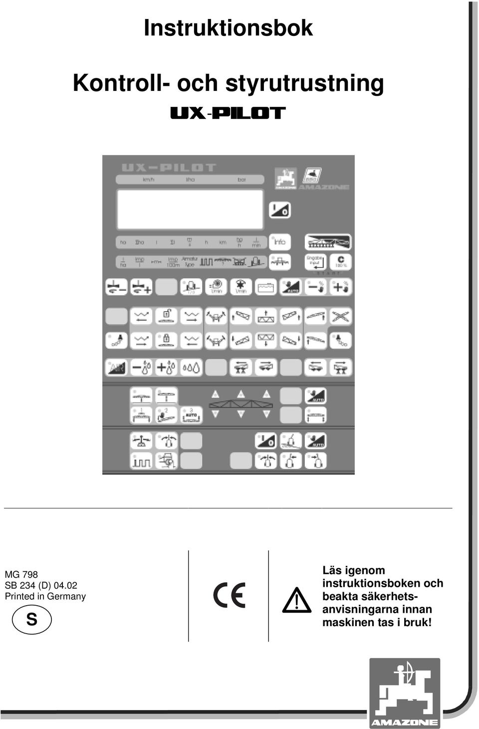 S Läs igenom instruktionsboken och beakta