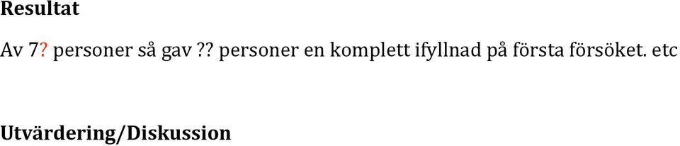 ? personer en komplett