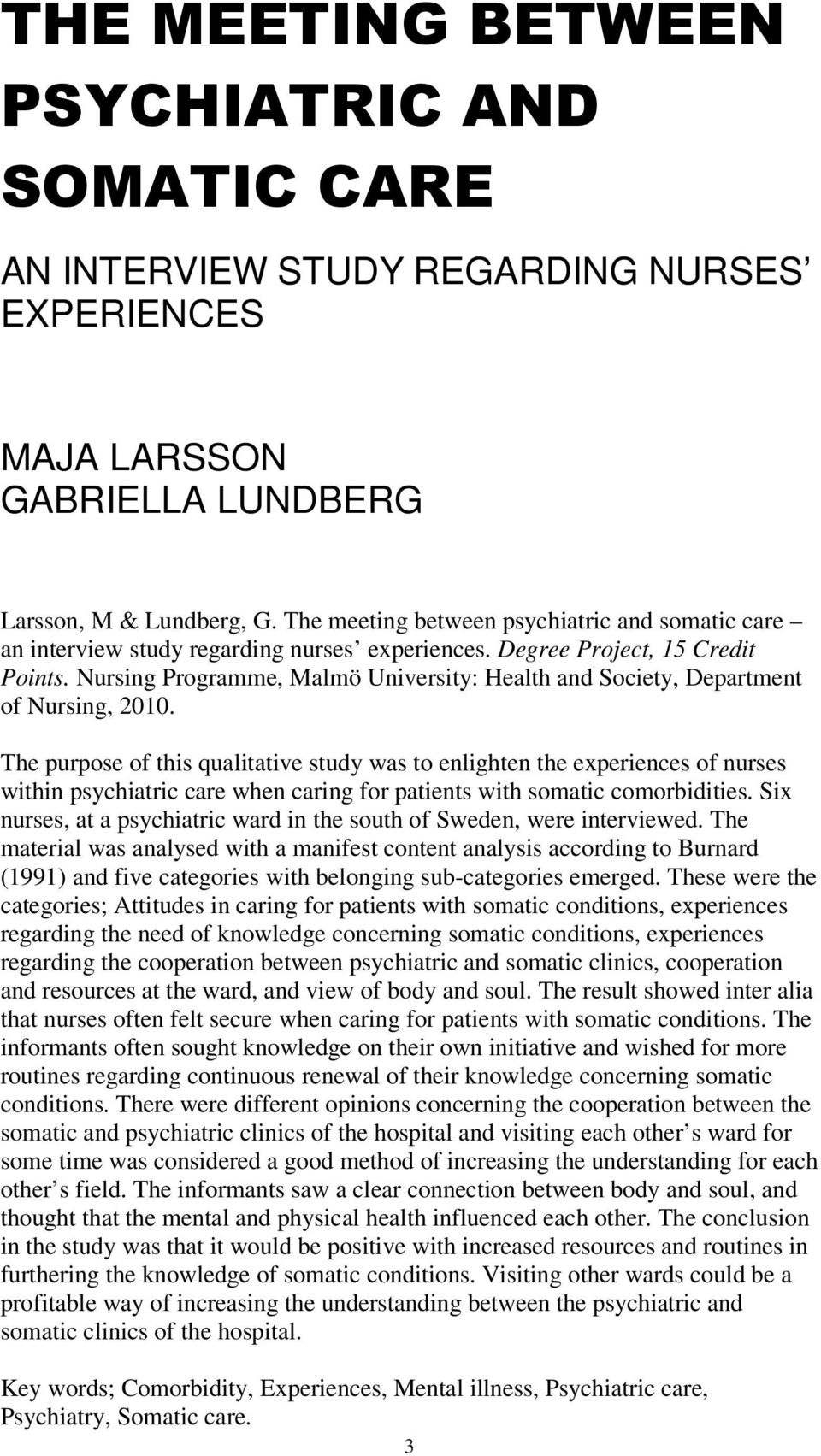 Nursing Programme, Malmö University: Health and Society, Department of Nursing, 2010.