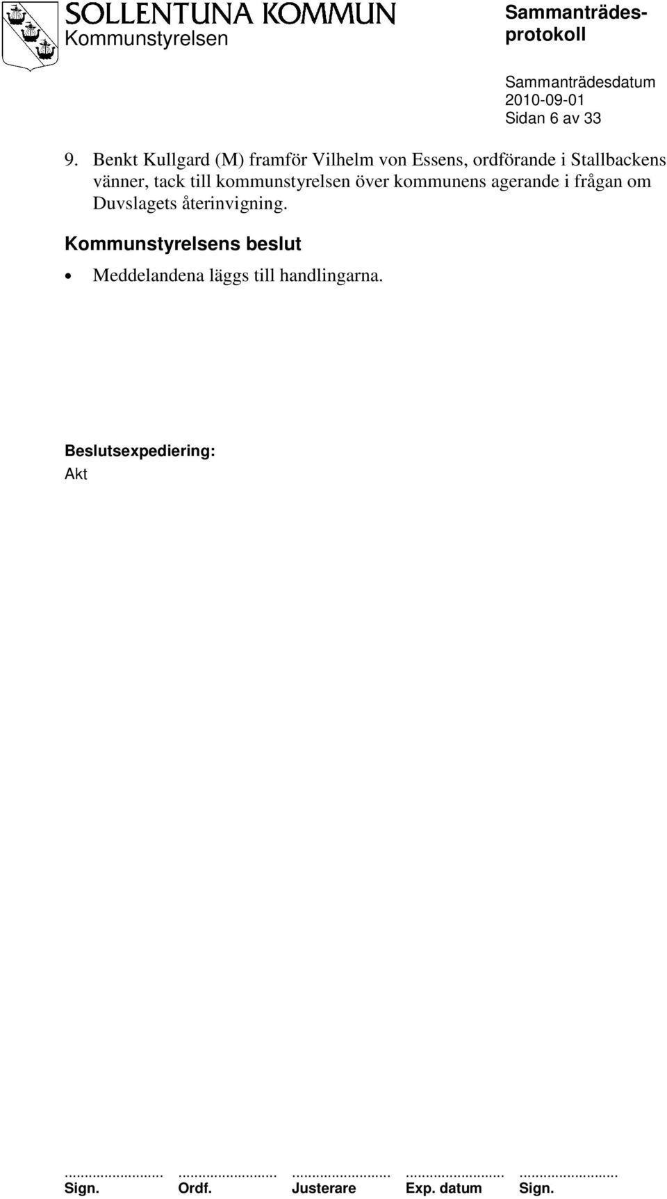 Stallbackens vänner, tack till kommunstyrelsen över kommunens