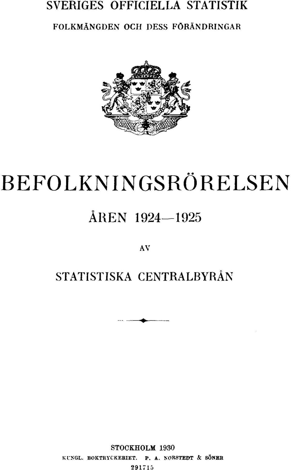 1925 AV STATISTISKA CENTRALBYRÅN STOCKHOLM 1930