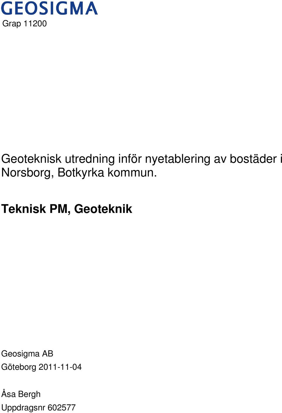 Norsborg, Teknisk PM, Geoteknik